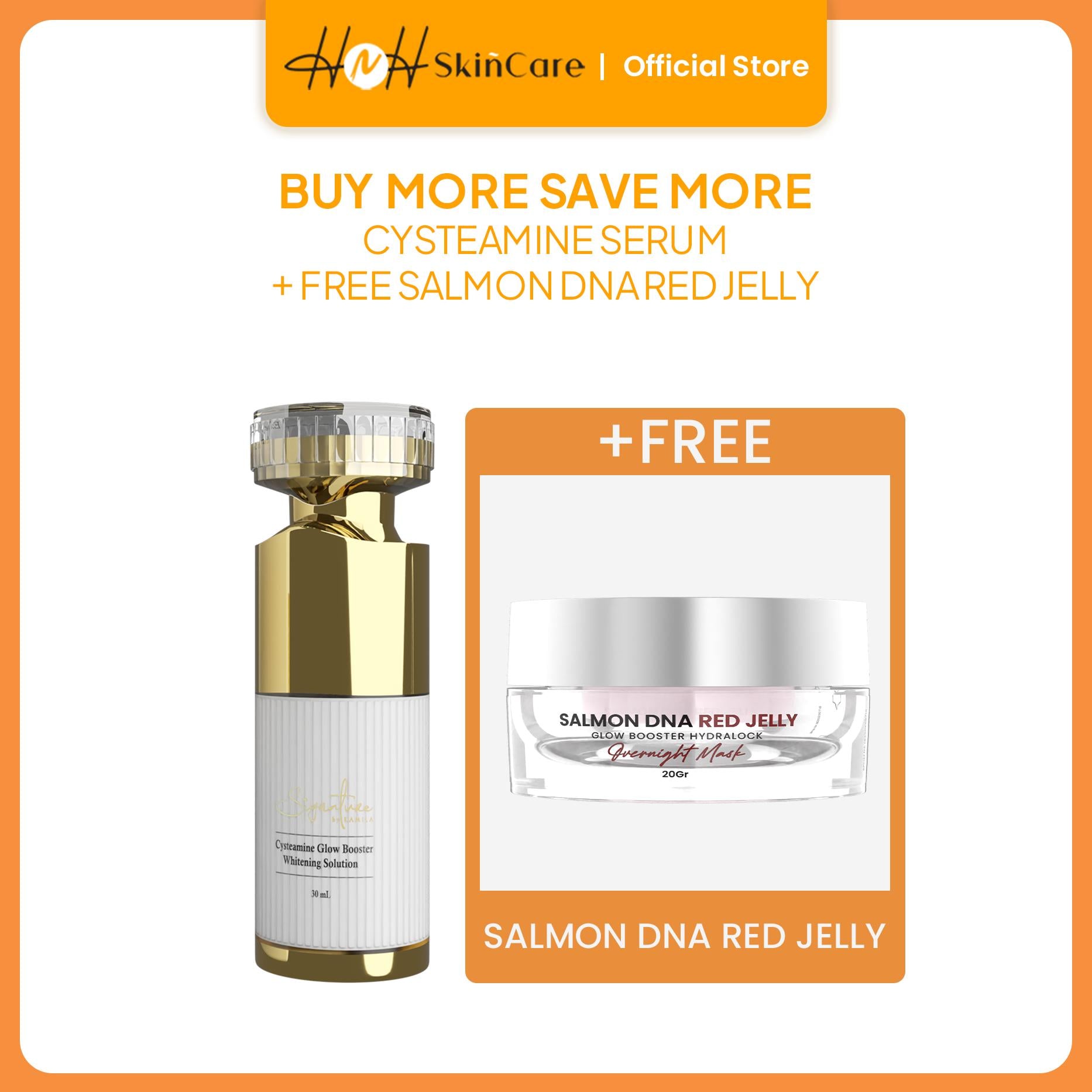Signature by Kamila - Buy More Save More Cysteamine Serum + DNA Salmon Red Jelly - hnhskincare